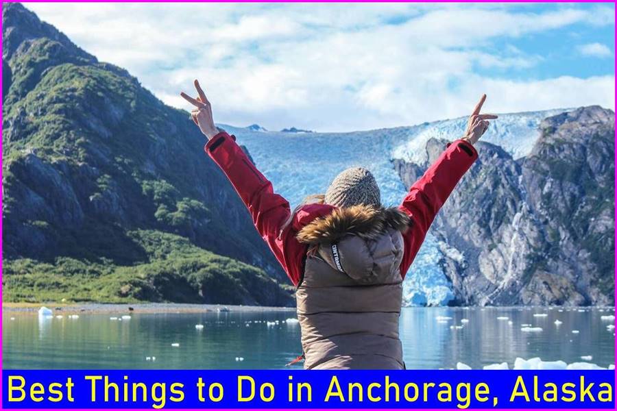 Best Things to Do in Anchorage
