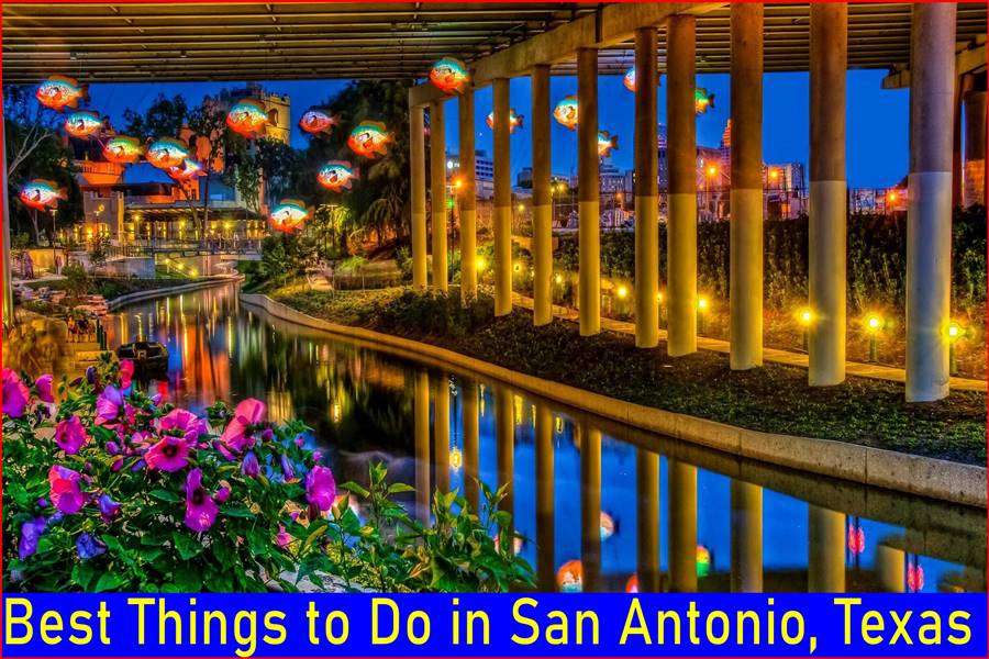 Best Things to Do in San Antonio