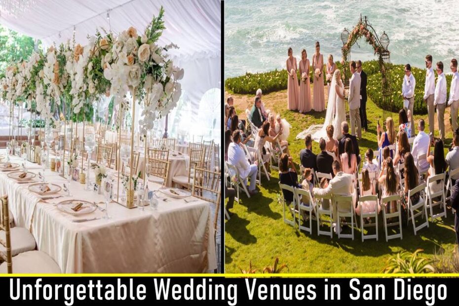 Unforgettable Wedding Venues in San Diego