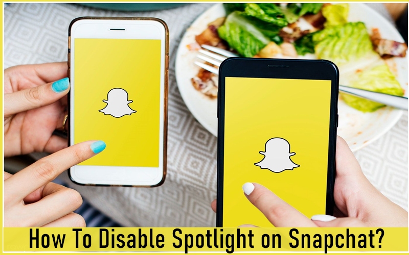 How To Disable Spotlight on Snapchat In 2023? (Easily Method)