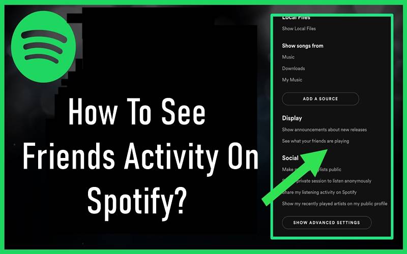 How To See Friends Activity On Spotify In 2023? [Complete Guide]